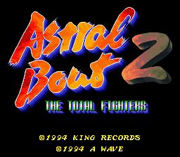 Pantallazo de Astral Bout 2: The Total Fighters (Japonés) para Super Nintendo