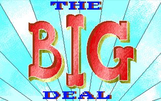 Pantallazo de Big Deal, The para Amiga