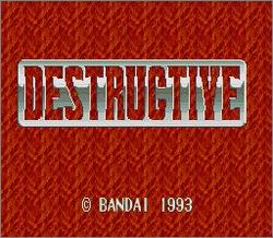 Pantallazo de Destructive (Japonés) para Super Nintendo