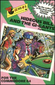Caratula de Hideous Bill & the Gi-Gants para Commodore 64