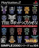 Caratula nº 86428 de Simple 2000 Series Vol. 104: The Robot Tsuku Rouze! - Gekitou! Robot Fight (Japonés) (215 x 305)