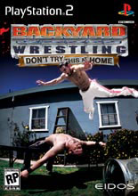 Caratula de Backyard Wrestling: Don't Try This at Home para PlayStation 2