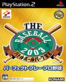Baseball 2003, The (Japonés)