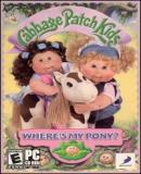 Cabbage Patch Kids: Where's My Pony?