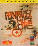 Fernanadez Must Die