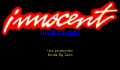 Pantallazo nº 61765 de Innocent Until Caught (320 x 200)