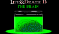 Pantallazo nº 68330 de Life and Death 2: The Brain (320 x 200)