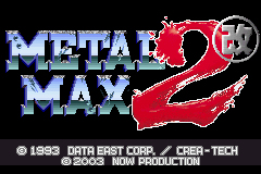 Pantallazo de Metal Max 2 Kai (Japonés) para Game Boy Advance