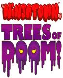 Carátula de Ninjatown: Trees of Doom!
