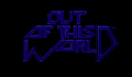 Pantallazo nº 63405 de Out of This World (320 x 200)