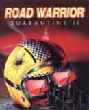 Carátula de Road Warrior: Quarantine II