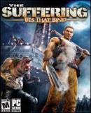 Suffering: Ties That Bind, The