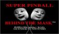 Super Pinball: Behind the Mask (Europa)