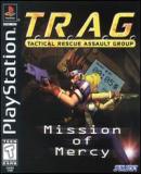 Carátula de T.R.A.G.: Tactical Rescue Assault Group -- Mission of Mercy