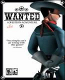 Carátula de Wanted: A Wild Western Adventure