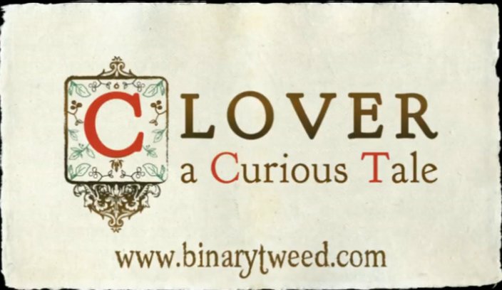 Vídeo de Clover: A Curious Tale